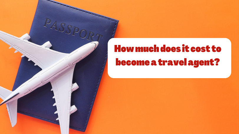 how much does it cost to become a travel agent